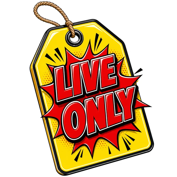 LIVE ONLY price tag