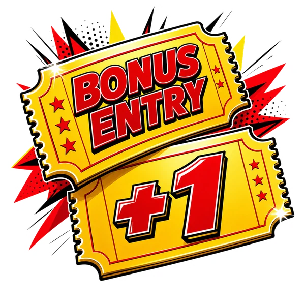 Bonus entry tickets